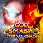 God Smash: Eternal Chaos